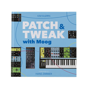Kim Bjørn Patch & Tweak with Moog